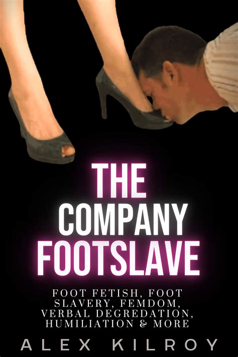 Humiliating Foot Slave